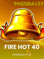 Fire Hot 40
